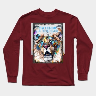 Catch me if you can (roaring lion) Long Sleeve T-Shirt